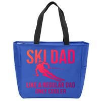 Ski Dad Like A Regular Dad Only Cooler Happy Father Day Funny Gift Zip Tote Bag