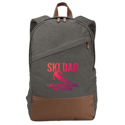 Ski Dad Like A Regular Dad Only Cooler Happy Father Day Funny Gift Cotton Canvas Backpack