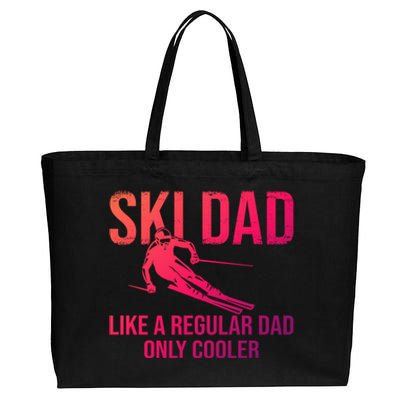 Ski Dad Like A Regular Dad Only Cooler Happy Father Day Funny Gift Cotton Canvas Jumbo Tote