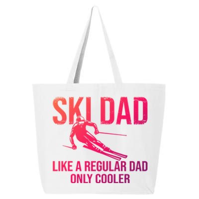 Ski Dad Like A Regular Dad Only Cooler Happy Father Day Funny Gift 25L Jumbo Tote