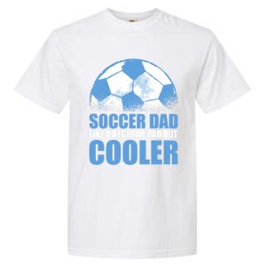 Soccer Dad Like A Regular Dad But Cooler For Father's Day Gift Garment-Dyed Heavyweight T-Shirt