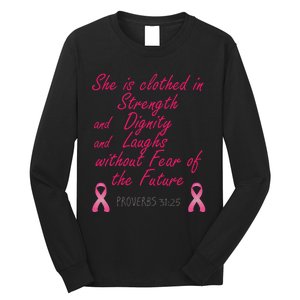 Strength Dignity Laughs Breast Cancer Awareness Gift Long Sleeve Shirt