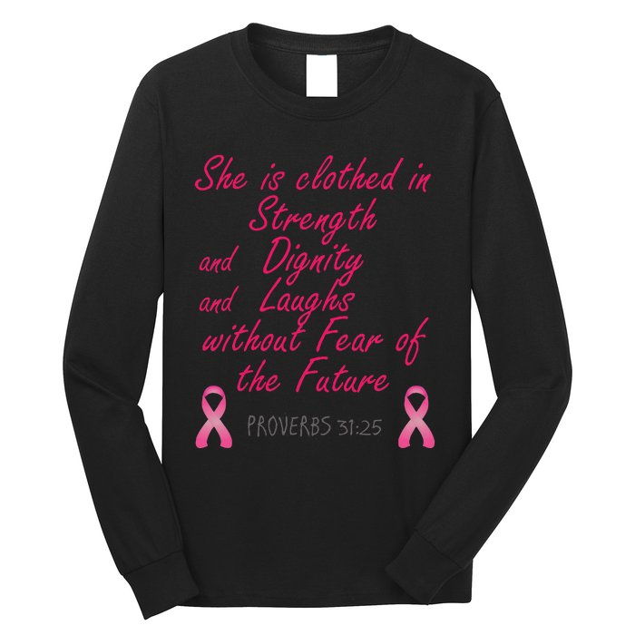 Strength Dignity Laughs Breast Cancer Awareness Gift Long Sleeve Shirt