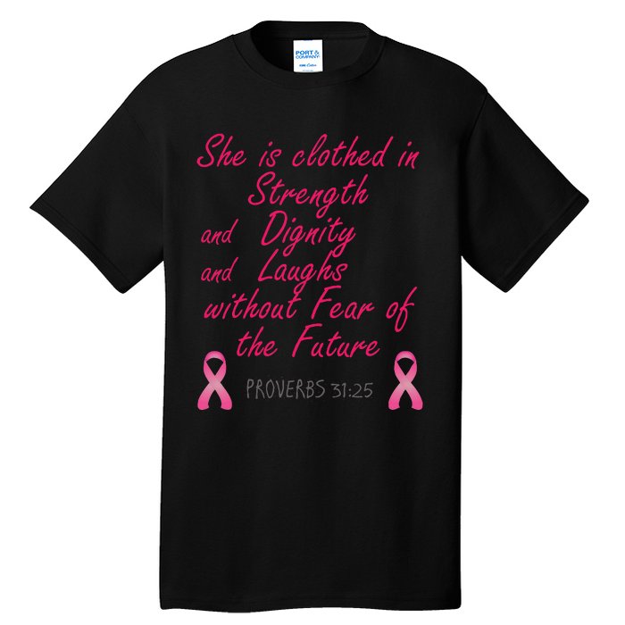 Strength Dignity Laughs Breast Cancer Awareness Gift Tall T-Shirt