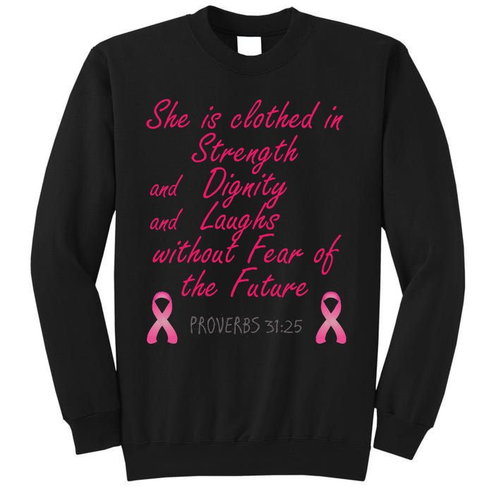 Strength Dignity Laughs Breast Cancer Awareness Gift Tall Sweatshirt