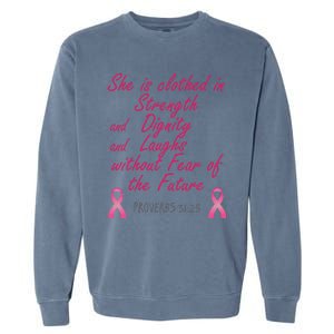 Strength Dignity Laughs Breast Cancer Awareness Gift Garment-Dyed Sweatshirt