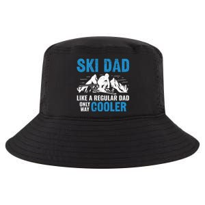 Ski Dad Like A Regular Dad Only Way Cooler Freestyle Skier Gift Cool Comfort Performance Bucket Hat