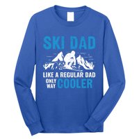 Ski Dad Like A Regular Dad Only Way Cooler Freestyle Skier Gift Long Sleeve Shirt