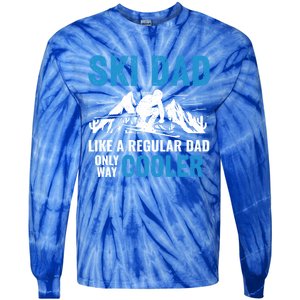 Ski Dad Like A Regular Dad Only Way Cooler Freestyle Skier Gift Tie-Dye Long Sleeve Shirt