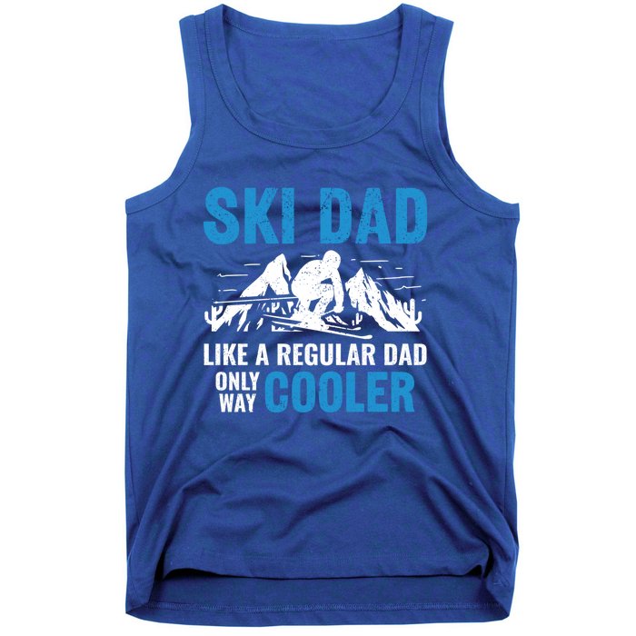 Ski Dad Like A Regular Dad Only Way Cooler Freestyle Skier Gift Tank Top