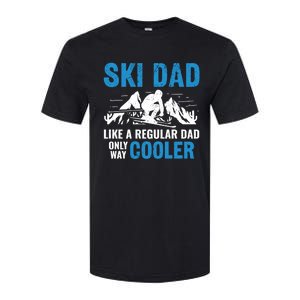 Ski Dad Like A Regular Dad Only Way Cooler Freestyle Skier Gift Softstyle CVC T-Shirt