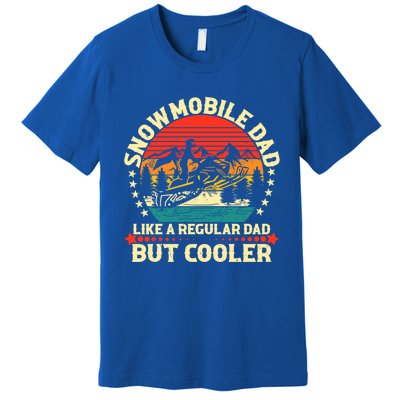 Snowmobile Dad Like A Regular But Cooler Funny Snowmobiling Cool Gift Premium T-Shirt