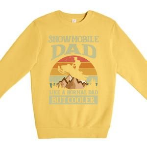 Snowmobile Dad Like A Normal Dad But Cooler Great Gift Premium Crewneck Sweatshirt