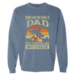 Snowmobile Dad Like A Normal Dad But Cooler Great Gift Garment-Dyed Sweatshirt