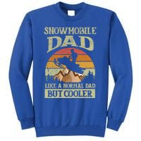 Snowmobile Dad Like A Normal Dad But Cooler Great Gift Tall Sweatshirt