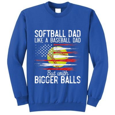 Softball Dad Like A Baseball Dad Definition Tall Sweatshirt