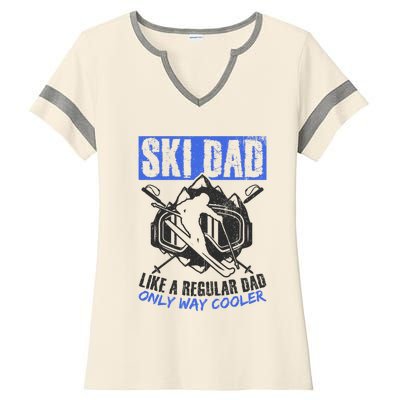 Ski Dad Like A Regular Dad Only Way Cooler Ski Lover Gift Ladies Halftime Notch Neck Tee