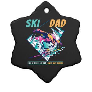 Ski Dad Like A Regular Dad Only Way Cooler Skier Costume Gift Ceramic Star Ornament