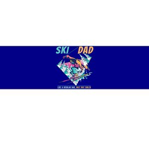 Ski Dad Like A Regular Dad Only Way Cooler Skier Costume Gift Bumper Sticker