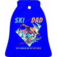 Ski Dad Like A Regular Dad Only Way Cooler Skier Costume Gift Ceramic Bell Ornament