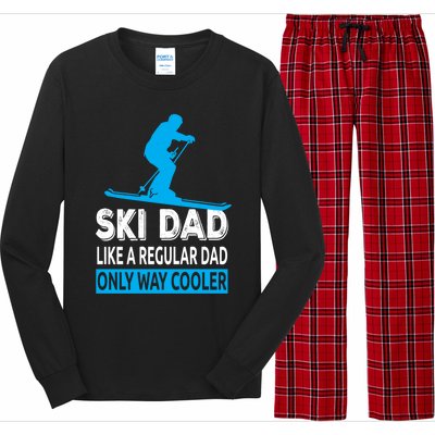 Ski Dad Like A Regular Dad Only Way Cooler Skiing Cool Gift Long Sleeve Pajama Set