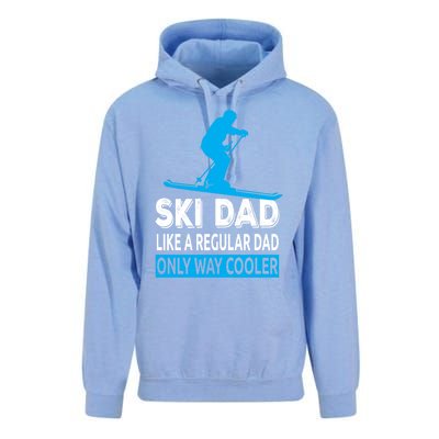 Ski Dad Like A Regular Dad Only Way Cooler Skiing Cool Gift Unisex Surf Hoodie