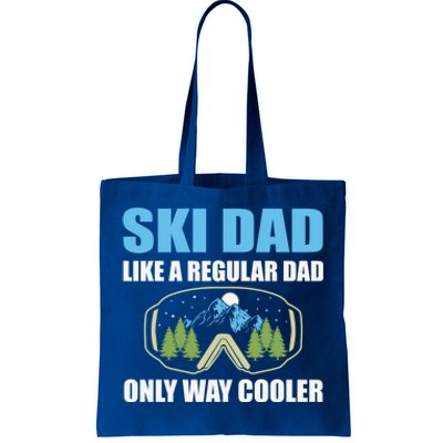 Ski Dad Like A Regular Dad Only Way Cooler Gift Tote Bag