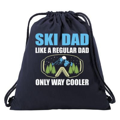 Ski Dad Like A Regular Dad Only Way Cooler Gift Drawstring Bag