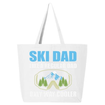 Ski Dad Like A Regular Dad Only Way Cooler Gift 25L Jumbo Tote