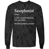 Saxophonist Definition Like A Normal Musician Saxophone Tie-Dye Long Sleeve Shirt