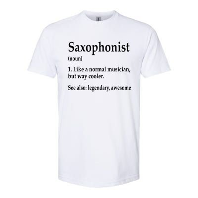 Saxophonist Definition Like A Normal Musician Saxophone Softstyle CVC T-Shirt