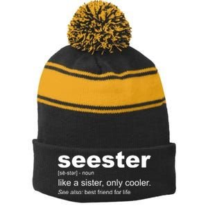 Seester Definition Like A Sister Only Cooler Stripe Pom Pom Beanie