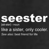 Seester Definition Like A Sister Only Cooler Cool Comfort Performance Bucket Hat