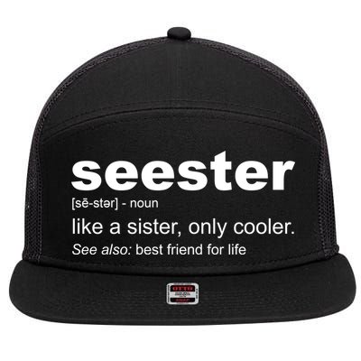 Seester Definition Like A Sister Only Cooler 7 Panel Mesh Trucker Snapback Hat