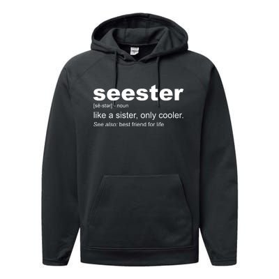 Seester Definition Like A Sister Only Cooler Performance Fleece Hoodie