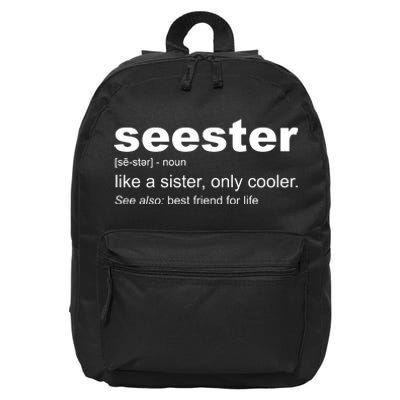 Seester Definition Like A Sister Only Cooler 16 in Basic Backpack