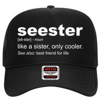 Seester Definition Like A Sister Only Cooler Hat