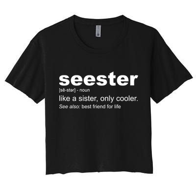 Seester Definition Like A Sister Only Cooler Crop Top