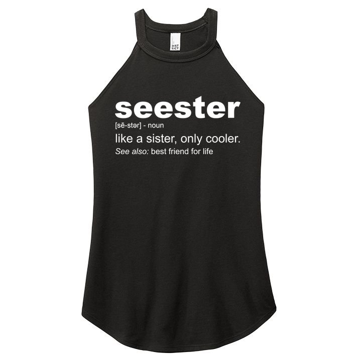 Seester Definition Like A Sister Only Cooler Women's Perfect Tri Rocker Tank