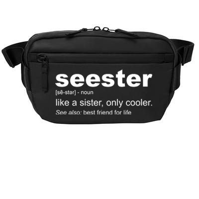 Seester Definition Like A Sister Only Cooler Crossbody Pack