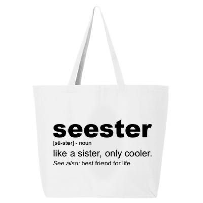 Seester Definition Like A Sister Only Cooler 25L Jumbo Tote