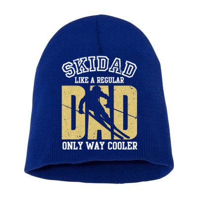 Ski Dad Like A Regular Dad Only Way Cooler Gift Short Acrylic Beanie