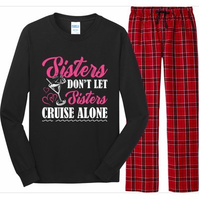 Sisters Dont Let Sisters Cruise Alone Cruise Vacation Family Great Gift Long Sleeve Pajama Set