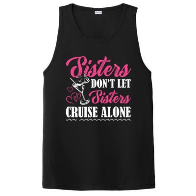 Sisters Dont Let Sisters Cruise Alone Cruise Vacation Family Great Gift PosiCharge Competitor Tank