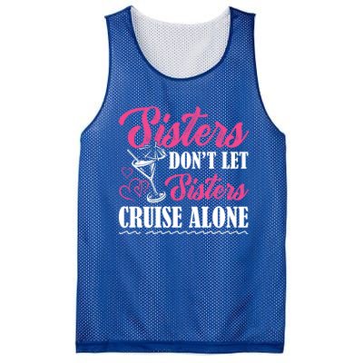 Sisters Dont Let Sisters Cruise Alone Cruise Vacation Family Great Gift Mesh Reversible Basketball Jersey Tank