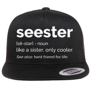 Seester Definition Mom Sister Friend Sister Flat Bill Trucker Hat