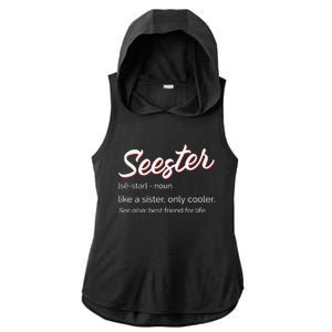 Seester Definition Mom Sister Friend Sister Ladies PosiCharge Tri-Blend Wicking Draft Hoodie Tank