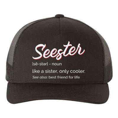 Seester Definition Mom Sister Friend Sister Yupoong Adult 5-Panel Trucker Hat