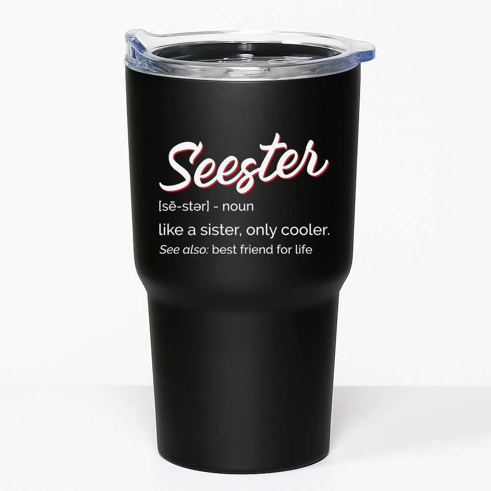 Seester Definition Mom Sister Friend Sister Tumbler