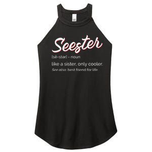 Seester Definition Mom Sister Friend Sister Women's Perfect Tri Rocker Tank